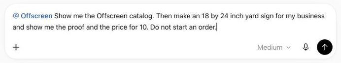 Starter prompt entered in ChatGPT asking Offscreen for a yard sign proof without starting an order